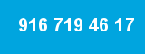 916 719 46 17